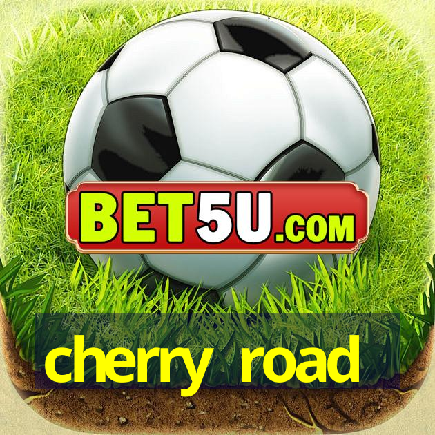 cherry road